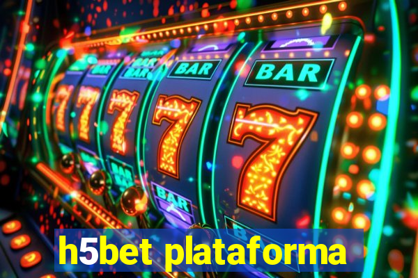 h5bet plataforma